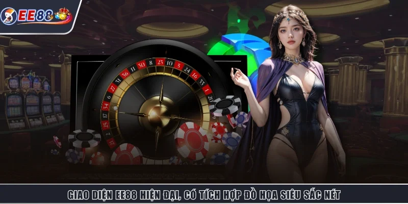 Giao diện EE88 hiện đại, có tích hợp đồ họa siêu sắc nét